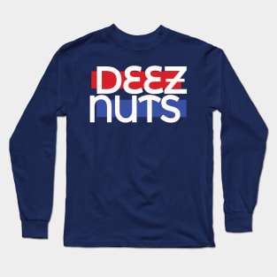 Deez Nuts Long Sleeve T-Shirt